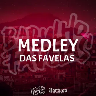 MEDLEY DAS FAVELAS by Mc Buret