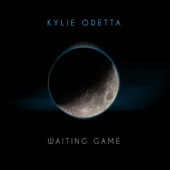 Waiting Game by Kylie Odetta