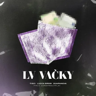 LV vačky by Tisci