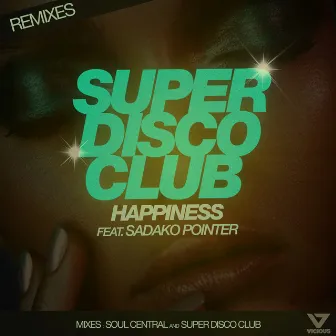 Happiness (ft. Sadako Pointer) by Super Disco Club