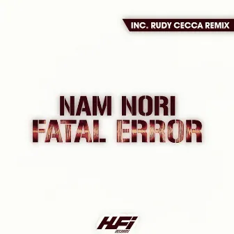 Fatal Error by Nam Nori