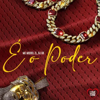 É o Poder by MC Michel ZL