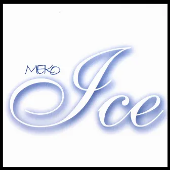 ICE by Meko