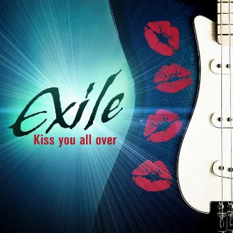 Kiss You All Over by Exile