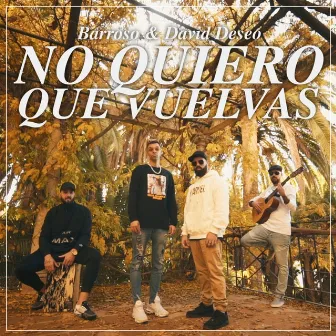 No Quiero Que Vuelvas by David Deseo