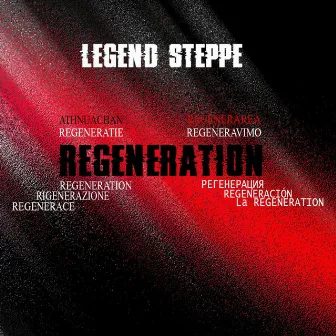 Regeneration by Legend Steppe