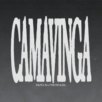 CAMAVINGA by ELLI THE KID