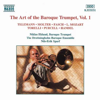 Baroque Trumpet (The Art Of The), Vol. 1 by Niklas Eklund