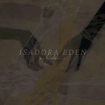 Anhedonia by Isadora Eden