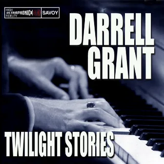 Twilight Stories by Darrell Grant