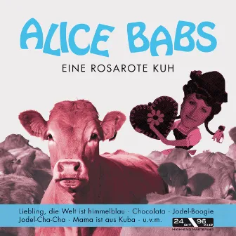 Eine Rosarote Kuh by Alice Babs