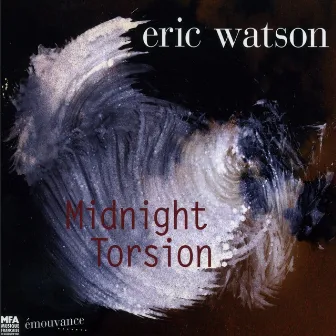 Midnight Torsion by Eric Watson