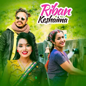 Riban Keshaima by Rishi Khadka