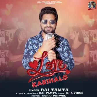 Love Karihalo by Raj Tamta