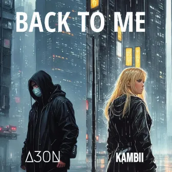 Back to me by A3ON