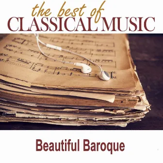 The Best of Classical Music / Beautiful Baroque by Orchestra of Classical Music