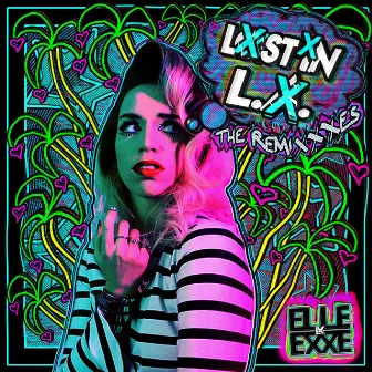 Lost in L.A. (The Remixes) by Elle Exxe