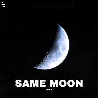 Same Moon by Vokk