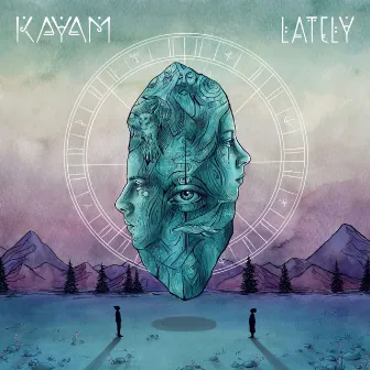 Lately by KAYAM