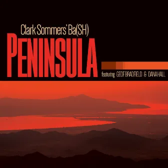 Ba(SH) Peninsula by Clark Sommers