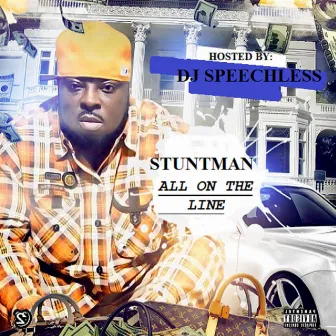 All On The Line by Stuntman