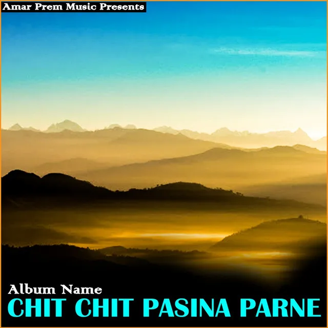 Chit Chit Pasina Parne