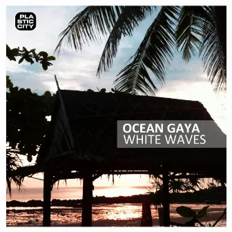 White Waves by Ocean Gaya