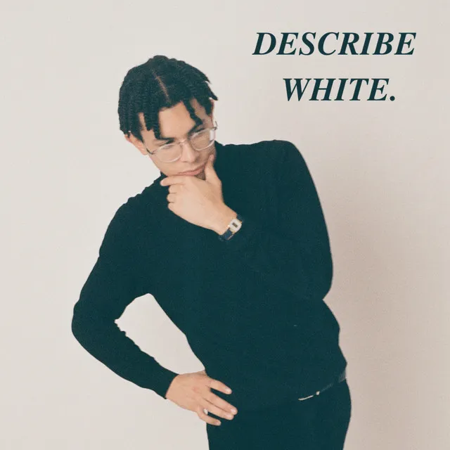 Describe White