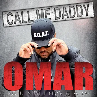 Call Me Daddy by Omar Cunningham