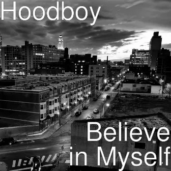 Believe in Myself by Hoodboy