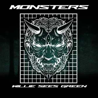 Monsters by Willie Sees Green