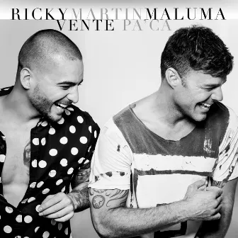 Vente Pa' Ca (feat. Maluma) by Ricky Martin