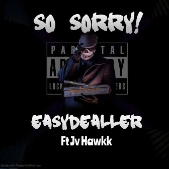 So Sorry! by Easydealler