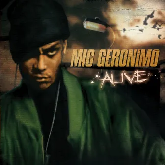 Alive by Mic Geronimo