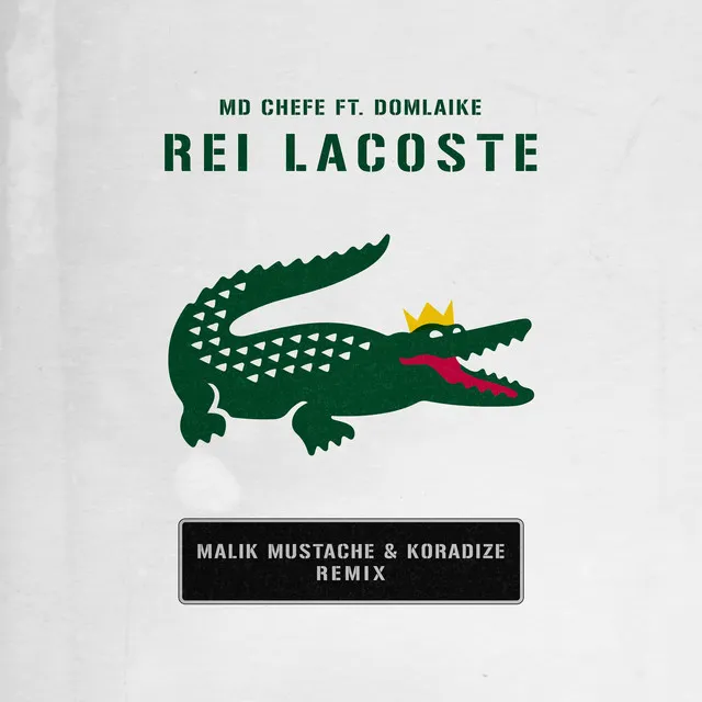 Rei Lacoste (Remix)