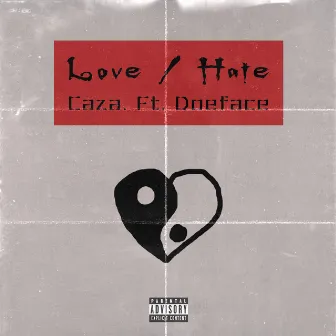 Love / Hate by Caza.