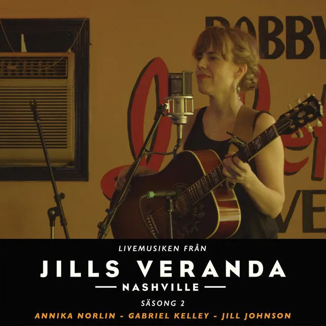 Livemusiken från Jills Veranda, Nashville (Säsong 2 / Live From Jills Veranda / 2015)