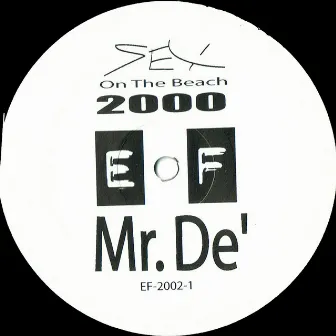 Sex On The Beach 2000 E.P by Mr.De'