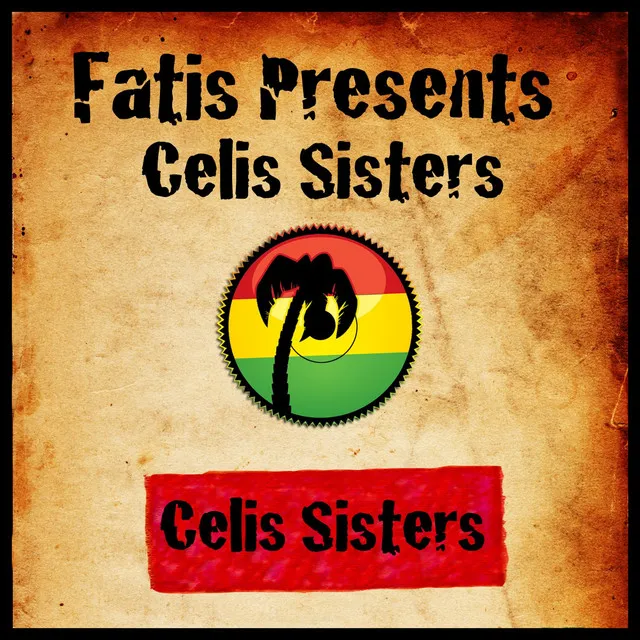 Fatis Presents Celis Sisters