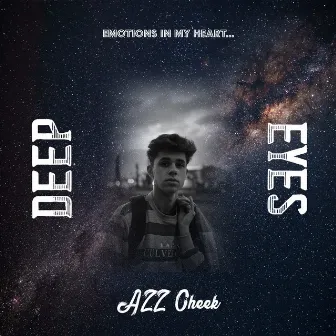 Deep Eyes by AZZ Cheek