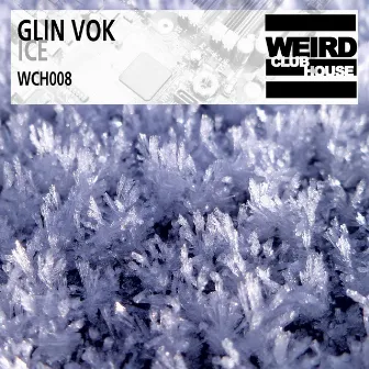 Ice by Glin Vok