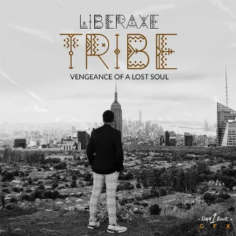 TRIBE: Vengeance Of A Lost Soul by Liberaxe