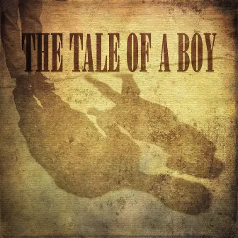 The Tale of a Boy by David John