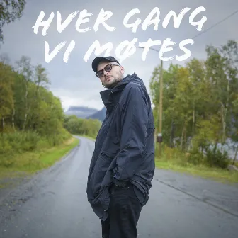 Hver Gang Vi Møtes by Hver gang vi møtes