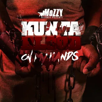 Blood On My Hands by Kunta