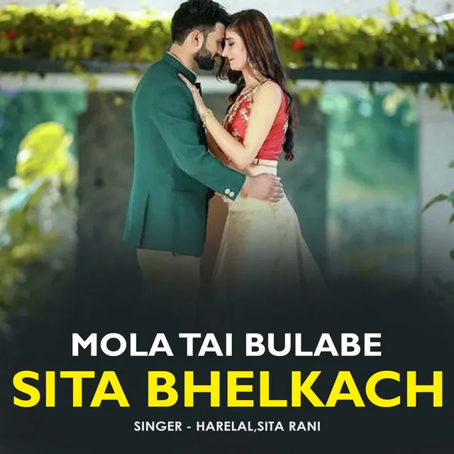 Mola Tai Bulabe Sita Bhelkach