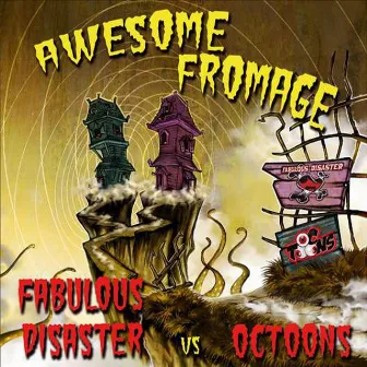 Awesome Fromage by Fabulous Disaster