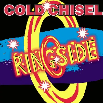 Ringside by Cold Chisel