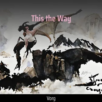 This the Way by Vorg