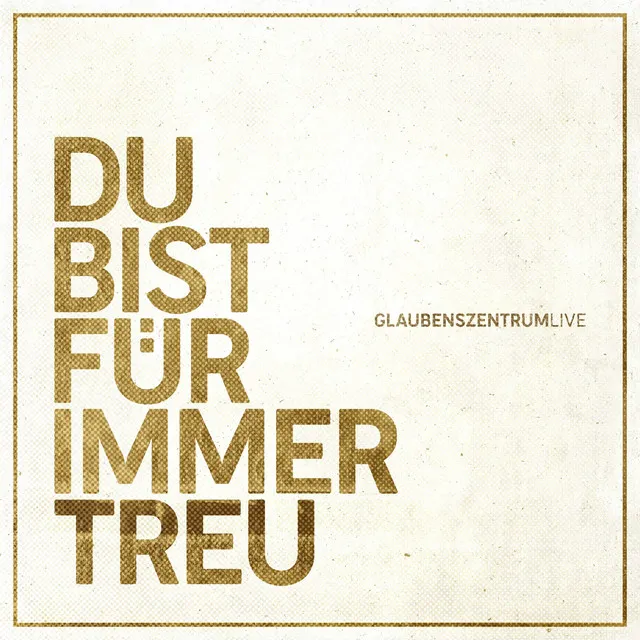 Du bist für immer treu - Live